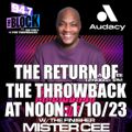 MISTER CEE THE RETURN OF THE THROWBACK AT NOON 94.7 THE BLOCK NYC 1/10/23