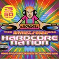 Hardcore Nation - The Biggest Hardcore Anthems Ever! CD 1 (Mixed By DJ Seduction)