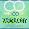 WELCOME PODCAST #001 - SPRING 2014
