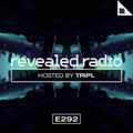 Revealed Radio 292 - TRIPL