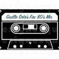 Guille Soto's Fav 80's Mix