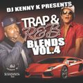 Trap & R&B Blends Vol 4