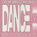 Las Mejores Canciones Dance Del Siglo CD 1