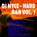 DJ NYCE - HARD R&B VOL. 1