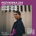Pozykiwka #234 feat. Something Something