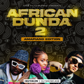 AFRICAN DUNDA 2 (AMAPIANO EDITION) - DJ SHOWCASE
