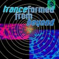 Tranceformed From Beyond (Mixed by Cosmic Baby & Mijk Van Dijk) 1992