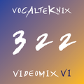 Trace Video Mix #322 VI by VocalTeknix