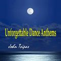 Unforgettable Dance Anthems Ep.05