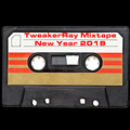 TweakerRay Mixtape New Year 2018