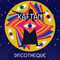 Kaftan Discotheque (23/06/2021)
