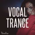 Paradise - Vocal Trance Top 10 (October 2017)