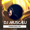 Dj Muscalu - (Promotional Mix August) 2019
