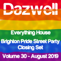 Everything House - Volume 30 - Brighton Pride Street Party - August 2019 by Dazwell
