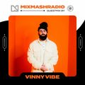 Laidback Luke Presents: Vinny Vibe Guestmix | Mixmash Radio #374
