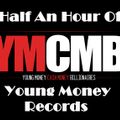 30 Minutes Of Young Money