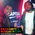 Reggae Recipe - 25/11/18 (Reggae / Dancehall / Bass / Bashment / Afrobeats)