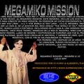 MegaMiko Mission