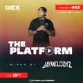 The Platform 462 Feat. Jay Melodyz @JayMelodyz