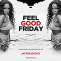 Feel Good Friday 01 | Afro | Pop | Urban | Rythm | AfroHouse | Amapiano