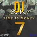 TIME IS MONEY #7 ALL RAP 4SHO (DJ SHONUFF)