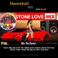 Stone Love - 2018-12-02-Dancehall Mix (Sound System Ft Vanessa Bling, Vybz Kartel, Tifa, Alkaline)