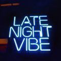 DJ AJ. Presents LATE NIGHT VIBES #12 ( Slow Grooves )