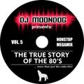 DJ Moondog The True Story Of The 80's 5