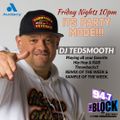 DJ TED SMOOTH - PARTY MODE (94.7 THE BLOCK) 07.22.22