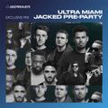 Ultra Miami JACKED Pre-Party Exclusive Mix – AFROJACK, Black V Neck, Cesqeaux, Chico Rose & More!