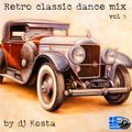 DJ Kosta - Retro Classic Dance Mix Vol 5 (Section 2018)