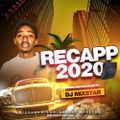 RECAPP 2020 [ DJ MIXSTAR ] MYSTIC VYBEZ