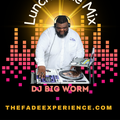SC DJ WORM 803 Presents:  A Lunch Time Groove 4 Yo Rump 2.21.22