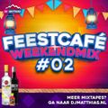 Feestcafé WeekendMix #02