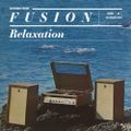 Relaxation #1: Fusion