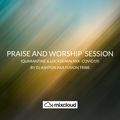 Praise And Worship Session (Quarantine & Lockdown Mix -Covid19) by DJ Ashton Aka Fusion Tribe