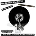 The Berlin Playlist Volume 1 - Recorded & Mixed by Steve Morell