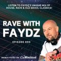 RAVE WITH FAYDZ 003