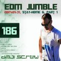 Daji Screw - EDM Jumble 186 (Stay-Home Stream 6, Part I)