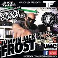 J J FROST - FROST TV -= MAY 17th