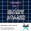 Mixdown with Gary Jamze June 12 2020- Hugo Cantarra SolidSession Mix, Darius Syrossian Baddest Beat
