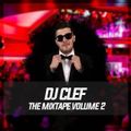 Dj Clef Mixtape Vol. 2