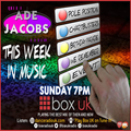 Ade Jacobs - This Week In Music - Box UK - 26-06-2022