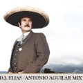 DJ Elias - Antonio Aguilar Mix