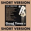 GOOD TIMES vol.6 FUNK VIBRATION SHORT VERSION (Tamiko Jones,Irma Thomas,Tom Browne,Prince,Rufus,...)