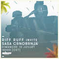 Riff Ruff Invite Sasa Crnobrnja - 10 Juillet 2016