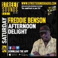 Afternoon Delight with Freddie Benson on Street Sounds Radio  1400-1600 23/03/2024