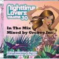 Nighttime Lovers Vol. 30 - In tha mix - Mixed by Groove Inc. for Vinyl Masterpiece