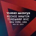 Richie Hawtin - Live @ Time Warp NYC - 22-Nov-2019