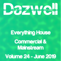 Everything House - Volume 24 - Commercial House - June 2019 by Dazwell